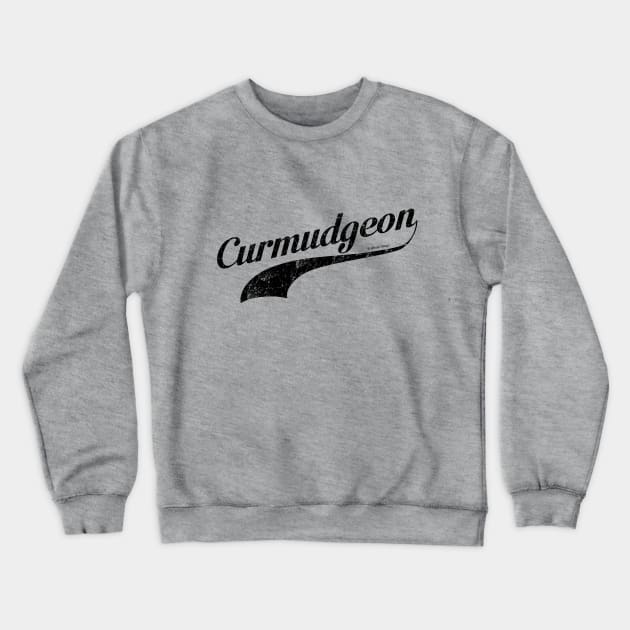 Curmudgeon (salty, grumpy old man) - funny Crewneck Sweatshirt by eBrushDesign